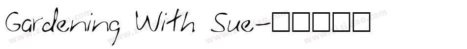 Gardening With Sue字体转换